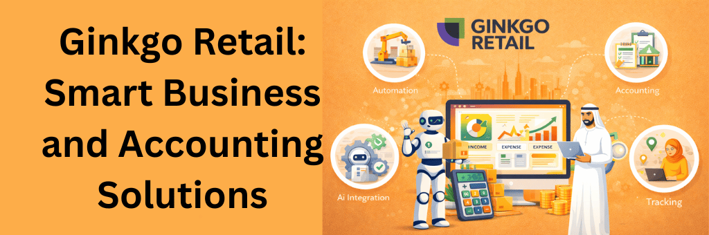 Ginkgo Retail smart business and accounting solutions with AI integration, automation, financial management, and tracking system